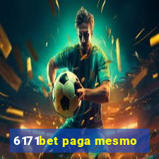 6171bet paga mesmo